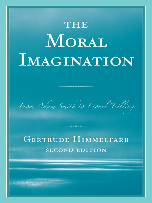 Title details for The Moral Imagination by Gertrude Himmelfarb - Available